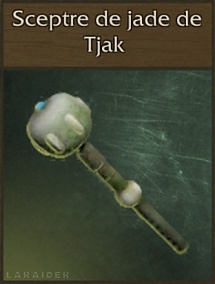 LCRR - Relique : Sceptre de jade de Tjak